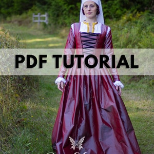 Renaissance Dress - Kirtle, Gown, 16th century SCA Faire garb - PDF Tutorial - Pattern Drafting and Sewing