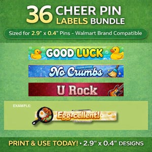 May include: A collection of 36 cheer pin labels with different designs. The labels feature phrases such as "Good Luck," "No Crumbs," and "U Rock." The example label says "Egg-cellent!" and includes a small pan with food. The labels are sized for 7.37cm x 1.02cm pins.