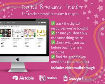 May include: A computer screen displaying a digital resource tracker template. The template is designed to help users track their digital resources, ensure they don't buy the same thing twice, and find the graphic they need for a specific project. The template is compatible with Airtable, Notion, and Google Sheets.