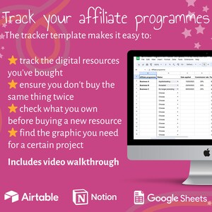 Könnte beinhalten: Eine rosa und orangefarbene Grafik mit weißen Sternen und dem Text "Track your affiliate programmes". Die Tracker-Vorlage macht es einfach: die digitalen Ressourcen zu verfolgen, die Sie gekauft haben, sicherzustellen, dass Sie nicht zweimal dasselbe kaufen, zu überprüfen, was Sie besitzen, bevor Sie eine neue Ressource kaufen, das Grafik zu finden, die Sie für ein bestimmtes Projekt benötigen. Enthält eine Video-Anleitung. Die Logos von Airtable, Notion und Google Sheets werden unter dem Text angezeigt.