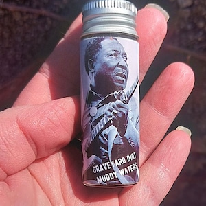 Graveyard Dirt- Muddy Waters - Restvale Cemetery - The Mojo is Gone