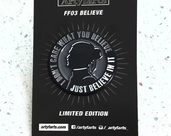 Pin Badge FF03 - Believe (+ FREE sticker) IN STOCK