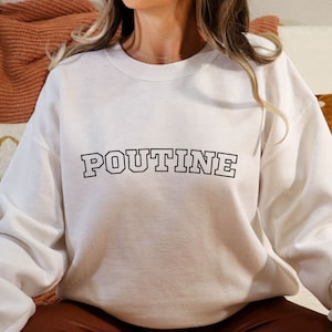 Poutine Sweatshirt,French Canadian, Foodie Shirt, Foodie gift, Montreal Quebec, Canada Sweatshirt, Canadian Gift, Canada pride,Canadian food
