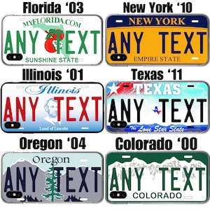 May include: A set of ten customizable license plate phone cases. Each case features a different state's license plate design with the text "ANY TEXT" in black letters. The states represented are Florida, New York, Illinois, Texas, Oregon, and Colorado.