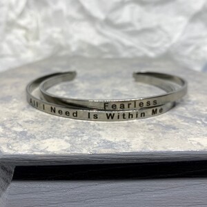 Silver Inspirational Message C Open Cuff Bangle Bracelet - Fearless, All I Need Is Within Me