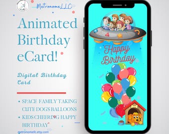 Kids Happy Birthday eCard, Space Family in UFO Taking Cute Dog Balloons, Musical Animated Birthday Digital e-Card, DIY Social Media Gift