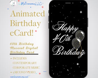 40th Birthday Card, eCard Birthday Card,  Balloon Musical Animated Birthday Card & Contemporary Music, Last Minute Instant Download Gift