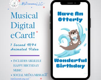 Musical Animated Birthday Card, Otter Instant Download Digital eCard, Ukulele Happy Birthday Song Textable Last Minute MP4 Video DIY Message