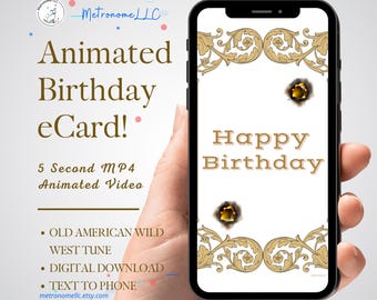 Animated Birthday eCard, Old West Tune, Digital Download, Musical Greeting Card, Last Minute Gift For Men, Text To Phone, Virtual e-Card