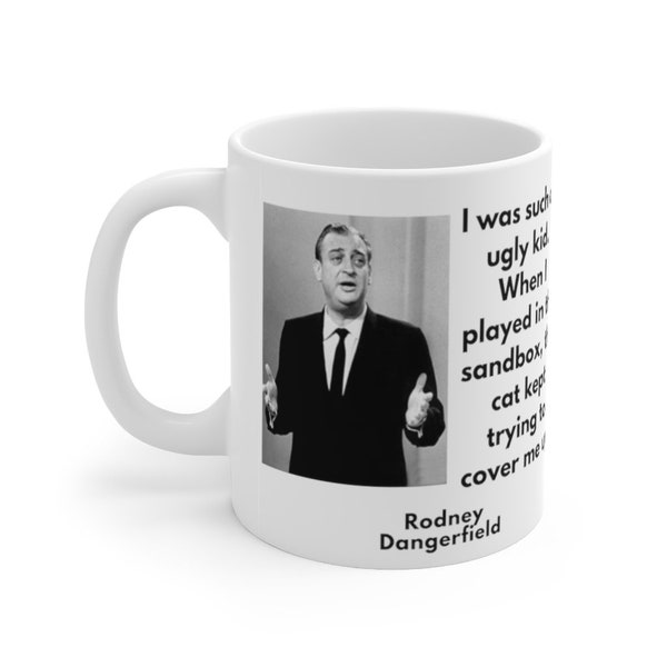 Rodney Dangerfield Cat Joke Coffee Mug - White Ceramic 11 Oz, Comedy, Caddy Shack