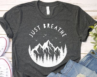 Just Breathe T-Shirt, Yoga Shirt with Quote for Men & Women, Spiritual Motivational Saying Tee