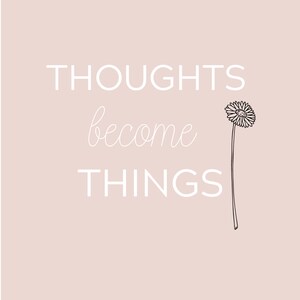 Thoughts Become Things Abraham Hicks Law of Attraction Printable Wall Art Positive Affirmation Vision Board Inspirational Quote image 6