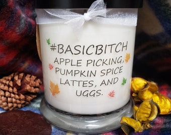 Basic Bitch Soy 12 oz Fall Scented Candle.Fall decor. Autumn decor.Candles with sayings.Fall candles.Custom candles.Fall scents.