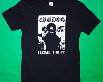 Los crudos, Ilegal, Camiseta de anarquía, Camiseta punk, Punk rock, Ropa punk, Bandas punk, Camiseta política, Camiseta antirracismo, Camiseta DIY, Camiseta de animales