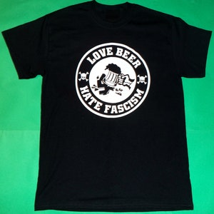 Love Beer,Hate fascism,Antifa shirt,Punk shirt,Punk rock,Punk clothing,Punk bands,Political shirt,Animal rights,Diy shirt,Anarchy shirt