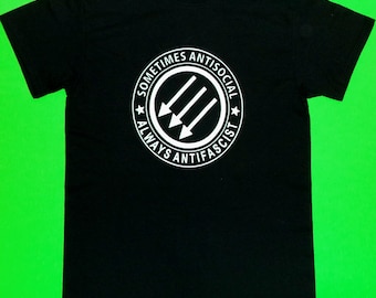 Sometimes antisocial,Antifa shirt,Anarchy shirt,Punk shirt,Punk rock,Punk clothing,Punk bands,Political shirt,Diy shirt,Animal rights