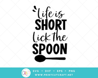 Life Is Short Lick The Spoon SVG PNG Cut file Clip Art set kan worden gebruikt voor vinyl, papercrafting en scrapbook projecten