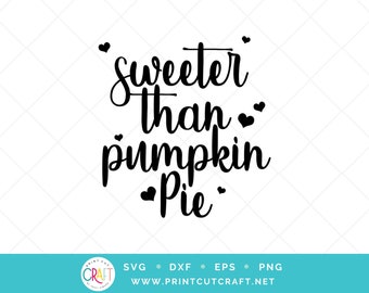 Sweeter Than Pumpkin Pie SVG PNG Cut file Clip Art set kan worden gebruikt voor vinyl, papercrafting en scrapbook projecten