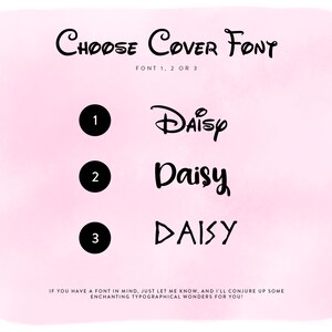 K&ouml;nnte beinhalten: W&auml;hlen Sie eine Schriftart f&uuml;r Ihr Cover. Es werden drei Schriftarten angezeigt: "Daisy" in einer verspielten Schreibschrift, "Daisy" in einer l&auml;ssigeren Schreibschrift und "DAISY" in einer fetten, klobigen Schrift. Der Text "FONT 1, 2 OR 3" befindet sich unter den Schriftarten.