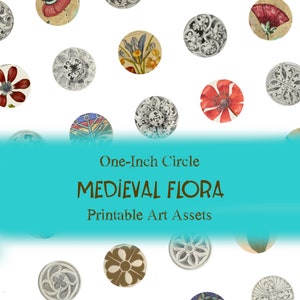 DOWNLOAD INSTANTÂNEO - Pontos de 25 mm da Idade Média - Círculos de 1" para joias e arte de mídia mista - Imprimíveis de herbalistas medievais - Floral naturalista