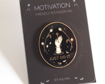 Just Do It • Motivation • Hard Enamel Pin