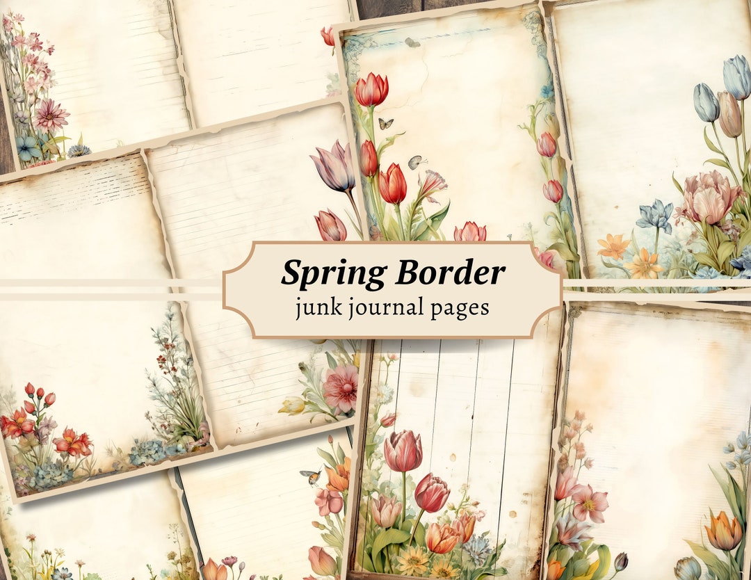 Spring Journal Border Spring Border Junk Journal Pages, Digital Scrapbook, Floral Paper Kit ...
