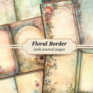 Floral Rand Junk Journal Seiten, digitales Scrapbook Papier Kit, bedruckbar Pastell, Blumen Collage Sheet, Aquarell Wildblume, botanisches ATC