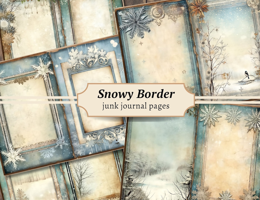 Snowy Border Junk Journal Pages, Digital Scrapbook Paper Kit, Winter ...