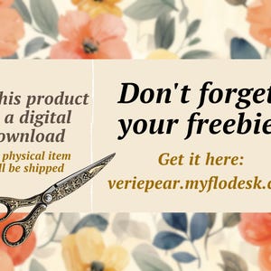 May include: A digital download graphic with a pair of ornate scissors and text that reads "This product is a digital download no physical item will be shipped Don't forget your freebie! Get it here: veriepear.myflodesk.com"