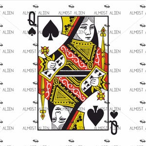 Peut inclure: Illustration de la reine de pique avec un symbole de pique noir, des accents rouges et jaunes, et le texte "ALMOST ALIEN". La carte présente un design détaillé avec une figure royale et une image miroir.