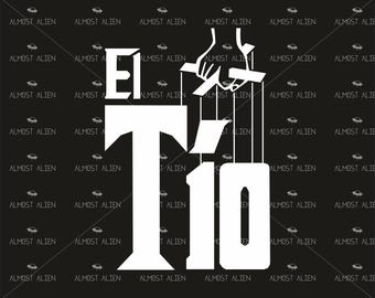 El Tío, SVG Cut File, Instant Download