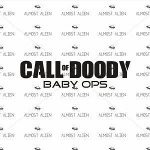 May include: A white background with a repeating pattern of small black UFOs and the words "ALMOST ALIEN." The phrase "CALL OF DOODY BABY OPS" is in large black letters in the center. A fun, quirky design.