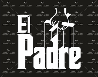 El Padre, SVG Cut File, Instant Download