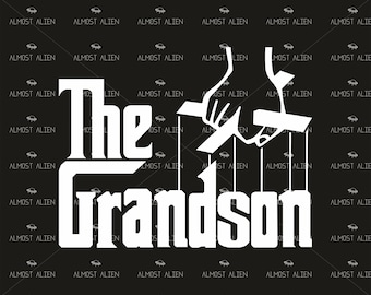 The Grandson, SVG Cut File, Instant Download