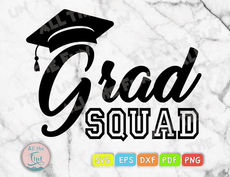 Download Grad Squad Svg Family Graduate Shirt Graduation Ceremony | Etsy