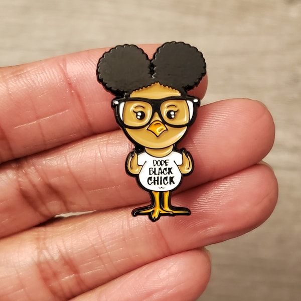 Dope Black Chick Hard Enamel Pin • Melanin Queen Lapel Pin • African American Women Gift • HBCU Grad Accessory