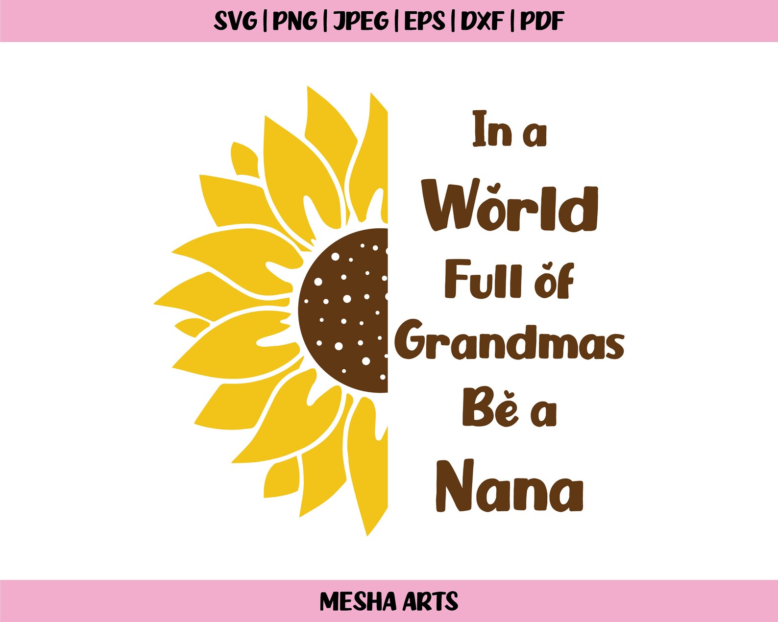 Free Free Sunflower Nana Svg 251 SVG PNG EPS DXF File