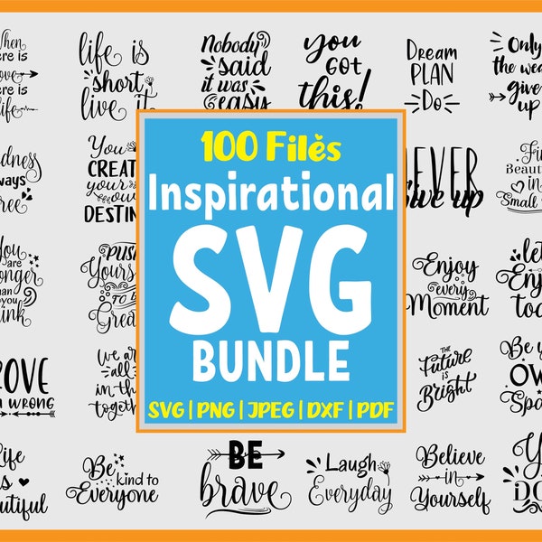 100 Inspirational Quotes Svg Bundle, Motivational Quotes Svg Bundle, Inspirational Svg, Motivational Svg, Self Love Svg, Cut File Cricut