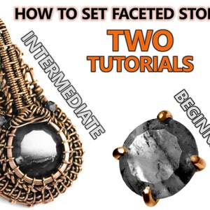 Könnte beinhalten: Zwei Tutorials zum Setzen von facettierten Steinen, eines für Anfänger und eines für fortgeschrittene Bastler. Das Bild zeigt eine Nahaufnahme eines drahtgewickelten Anhängers mit einem facettierten Stein und eine Nahaufnahme eines facettierten Steins mit Krappen.