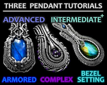 THREE wire wrapping tutorials - ADVANCED/INTERMEDIATE+ / No soldering - Armored, Complex & Bezel set wire wrapped pendants, detailed ebook