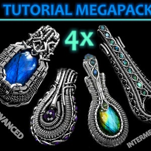 Wire wrapping tutorial MEGAPACK - INTERMEDIATE to very ADVANCED No soldering; Armored, Complex, Bezel set & Deco pendants, detailed ebooks