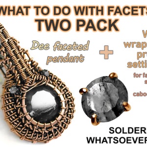 Peut inclure: Deux montures &agrave; griffes en fil m&eacute;tallique pour pierres facett&eacute;es et cabochons. L'image montre un pendentif en fil de cuivre envelopp&eacute; avec une pierre facett&eacute; et une monture &agrave; griffes en fil m&eacute;tallique s&eacute;par&eacute;e. Le texte indique "WHAT TO DO WITH FACETS: TWO PACK Dee faceted pendant + Wire wrapped prong settings for faceted stones and cabochons NO SOLDERING WHATSOEVER :D"