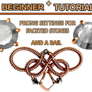 ANFÄNGER + TUTORIALS Krappenfassungen für facettierte Steine, Bail Ohrringe detaillierte Anleitungen pdf Bücher KEIN Löten Wire Wrap Wrapping Weben