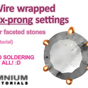 Peut inclure: Gros plan d'une monture à six griffes pour une pierre facetée, réalisée en fil métallique. La monture est en métal argenté et comporte six griffes qui sont enroulées autour de la pierre. La pierre n'est pas visible sur l'image. Le texte "Wire wrapped six-prong settings for faceted stones (tutorial) NO SOLDERING AT ALL! :D IMNIUM TUTORIALS" est visible sur l'image.