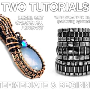Könnte beinhalten: Zwei Draht-Schmuck-Anleitungen: ein kupferdrahtumwickelter Anhänger mit einem hellblauen Cabochon-Stein und ein silberdrahtumwickelter Ring. Der Text "TWO TUTORIALS" befindet sich oben im Bild. Der Text "BEZEL SET CABOCHON PENDANT" befindet sich unter dem Anhänger. Der Text "WIRE WRAPPED RING (soldering optional)" befindet sich unter dem Ring. Der Text "INTERMEDIATE & BEGINNER" befindet sich unten im Bild.