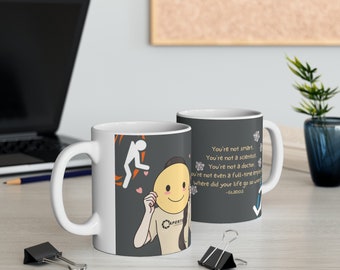 Portal, Un-inspirational Quote, Non-motivational, Funny, Sarcasm, GLaDOS, Aperture Science, Ceramic Mug, 11oz, Video Game, Gift