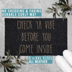 Check Your Vibe Before You Come Inside Doormat Welcome Mat Funny Door Mat Housewarming Gift All Weather Durable Curly Mat SM0231