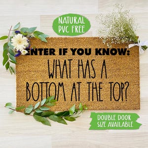 What Has A Bottom At the Top? Doormat Funny Doormat Welcome Mat Farmhouse Outdoor Rug Custom, Housewarming Gift CC713