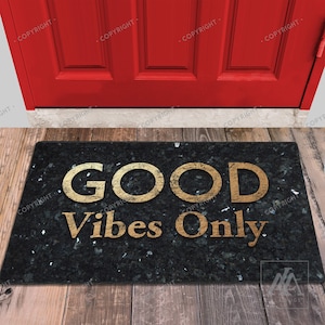 Good Vibes Only Doormat Granite Look Indoor Door Mat, Welcome Mat, Housewarming Gift, Funny Doormat, Door Mat DM06-005