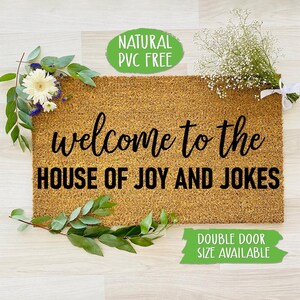 Welcome To The House of Joy And Jokes Doormat Funny Doormat Welcome Mat Farmhouse Outdoor Rug Custom Doormat, Housewarming Gift CC503